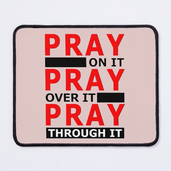 Item preview, Pray On It, Pray Over It, Prat Through It designed and sold by NA-WEARS.