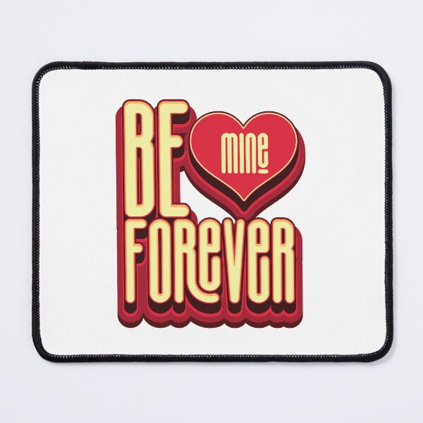 Item preview, Be Mine Forever - Valentines Day designed and sold by Whimsical Thinker.