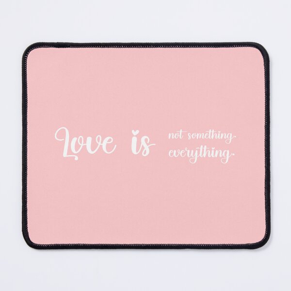 Item preview, Love is not something. Love is everything., Unique designed and sold by villacreativa.