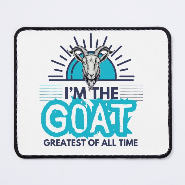 Item preview, I'm the Goat - Greatest of all time designed and sold by MiowandMolly.