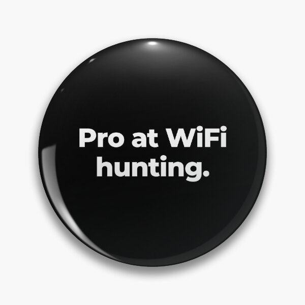 Item preview, Pro at WiFi hunting. designed and sold by MuzamilAhmed.