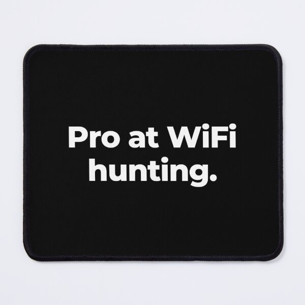 Item preview, Pro at WiFi hunting. designed and sold by MuzamilAhmed.