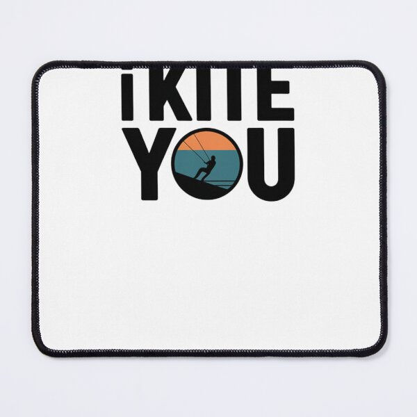 Item preview, I LOVE KITESURFING SO I KITE IT, I KITE YOU. designed and sold by GIPR.