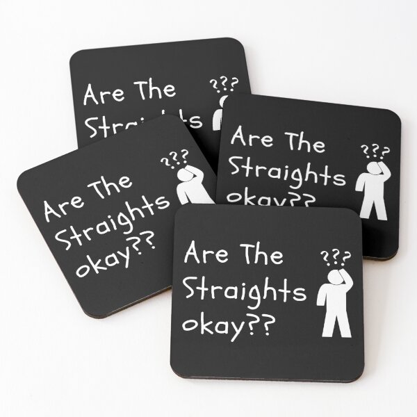 Item preview, Are The Straights Okay?? designed and sold by Kollosus.
