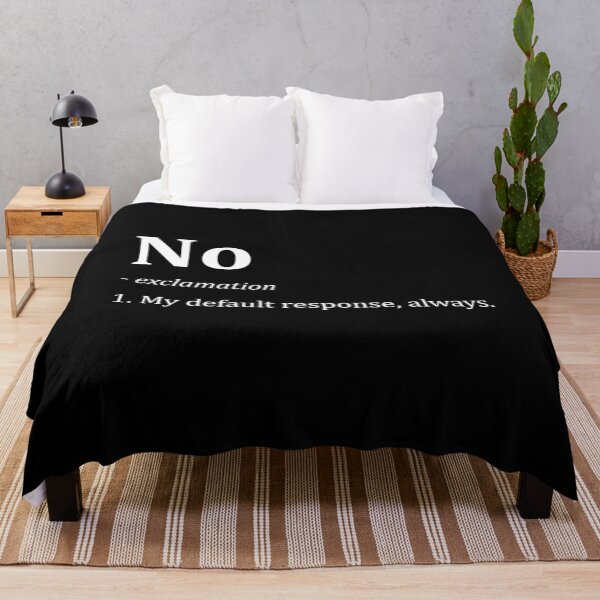 Item preview, Definition: No is my default response, always designed and sold by unrealindeed.