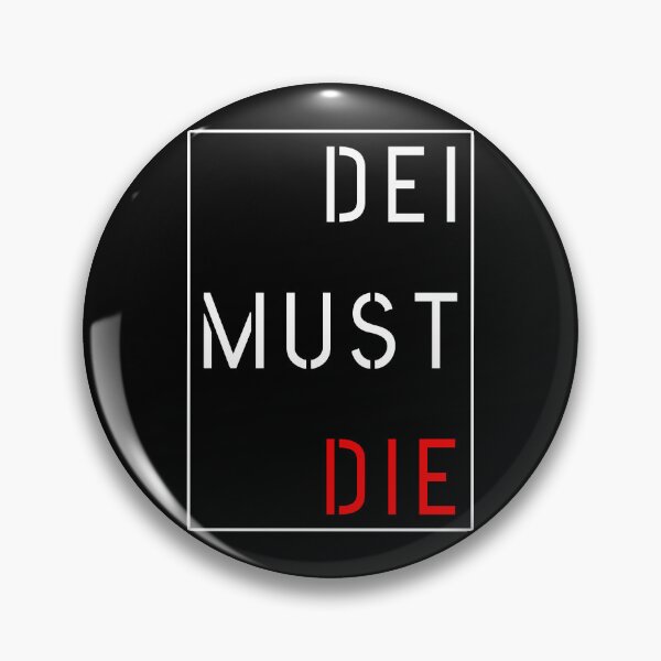 Item preview, DEI must DIE designed and sold by Aleksandar Kostjuk.