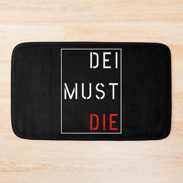 Item preview, DEI must DIE designed and sold by Aleksandar Kostjuk.