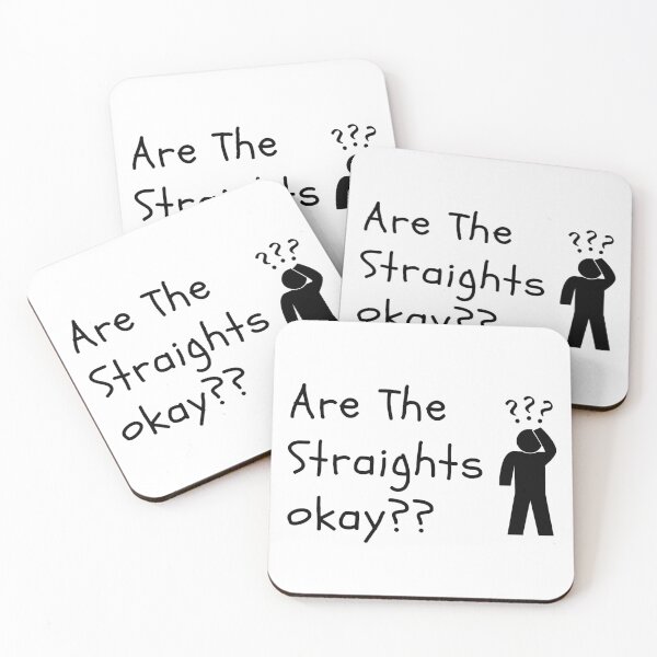 Item preview, Are The Straights okay??? designed and sold by Kollosus.