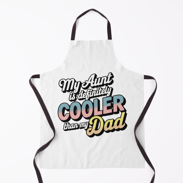 Item preview, Modern Trendy My Aunt Is Definitely Cooler Than My Dad designed and sold by SOUFIANE1991.