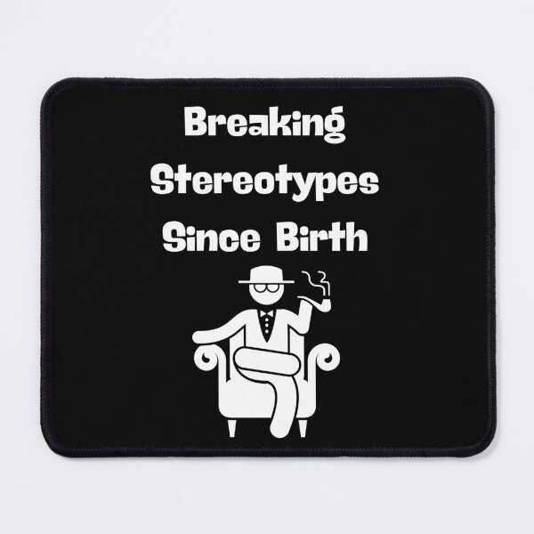 Item preview, Breaking Stereotypes Since Birth - Iconic designed and sold by TousheArt.