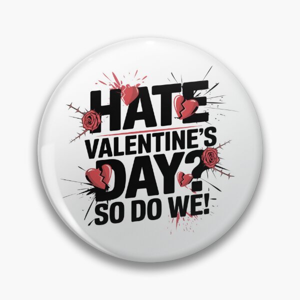 Item preview, Hate Valentine's Day? So Do We! designed and sold by sabily.