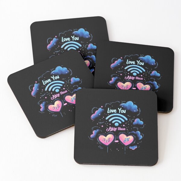 Item preview, Love You More Than Wi-Fi designed and sold by Kunai art.