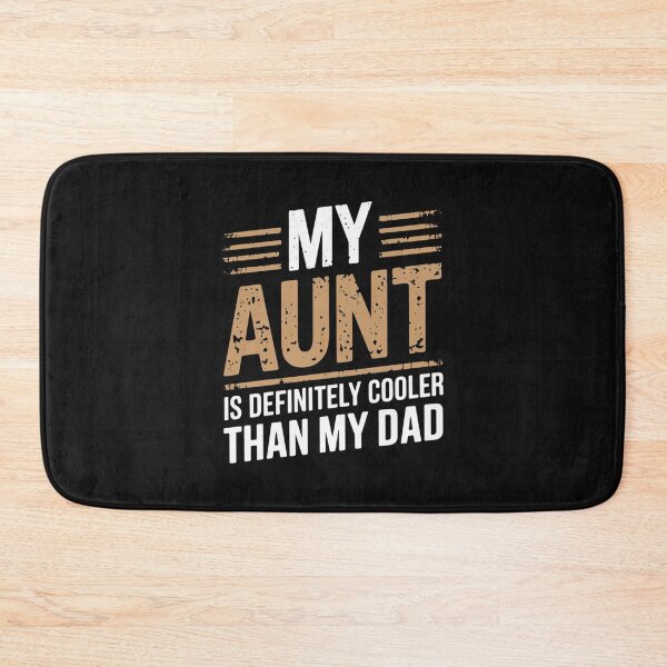 Item preview,  Modern Trendy My Aunt Is Definitely Cooler Than My Dad designed and sold by SOUFIANE1991.