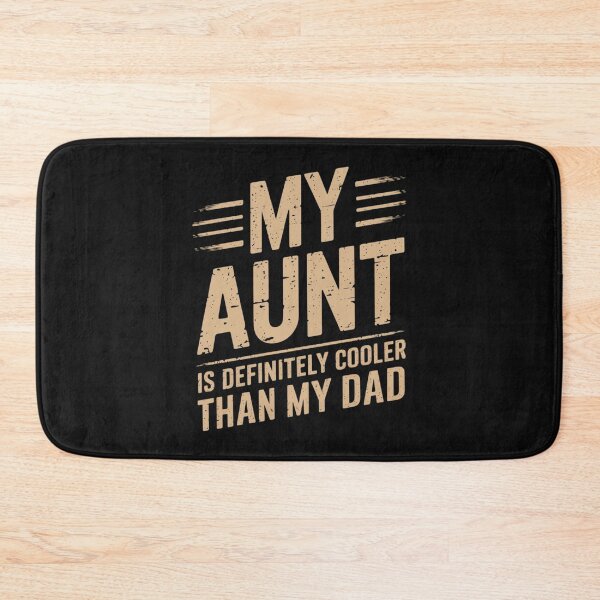 Item preview,  Modern Trendy My Aunt Is Definitely Cooler Than My Dad designed and sold by SOUFIANE1991.