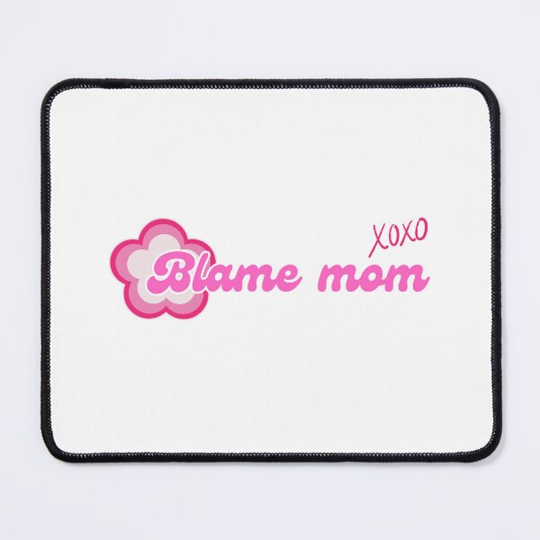 Item preview, blame mom designed and sold by loulachance.