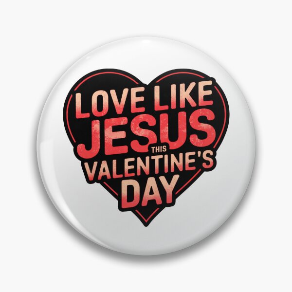 Item preview, Love Like Jesus This Valentine’s Day designed and sold by elynne9.
