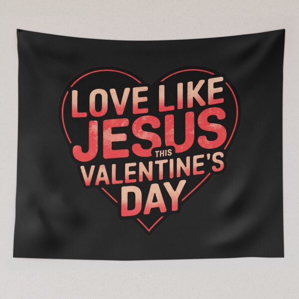 Item preview, Love Like Jesus This Valentine’s Day designed and sold by elynne9.