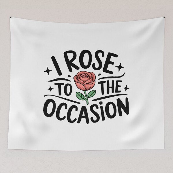 Item preview, I Rose To The Occasion! Cute Flower Pun designed and sold by PMCreative.