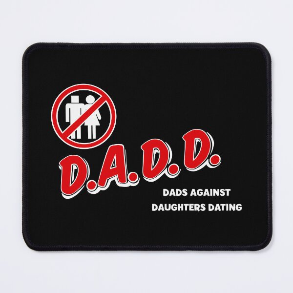 Item preview, D.A.D.D Dads against daughters dating designed and sold by Bjammer.