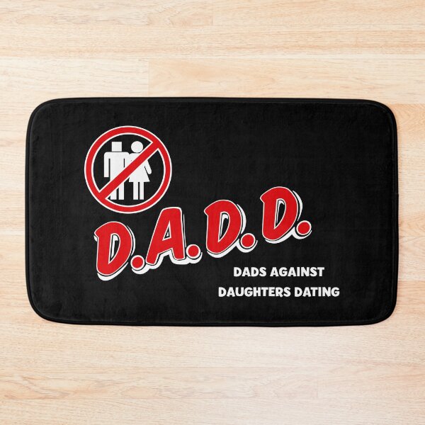 Item preview, D.A.D.D Dads against daughters dating designed and sold by Bjammer.
