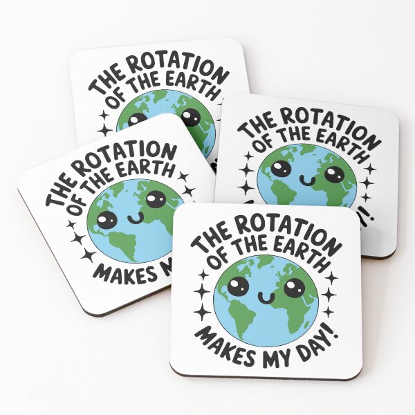 Item preview, The Rotation Of The earth Makes My Day! Funny Earth Puns designed and sold by PMCreative.