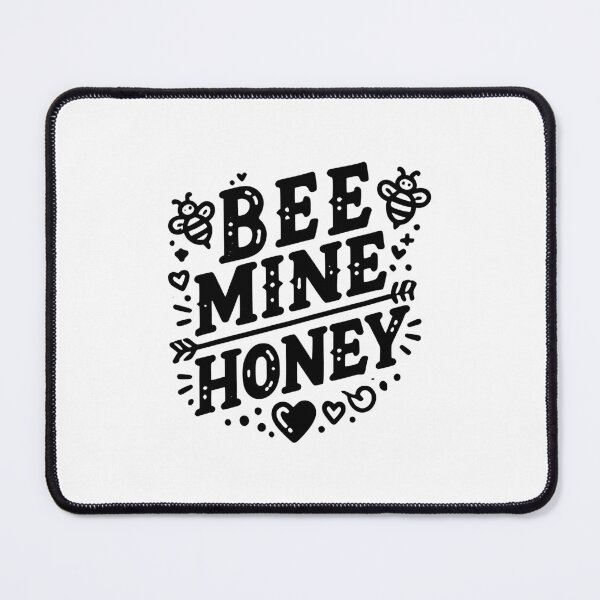 Item preview, Bee Mine Honey designed and sold by Frank Ring.