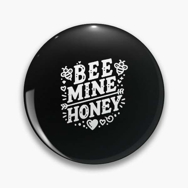 Item preview, Bee Mine Honey designed and sold by Frank Ring.