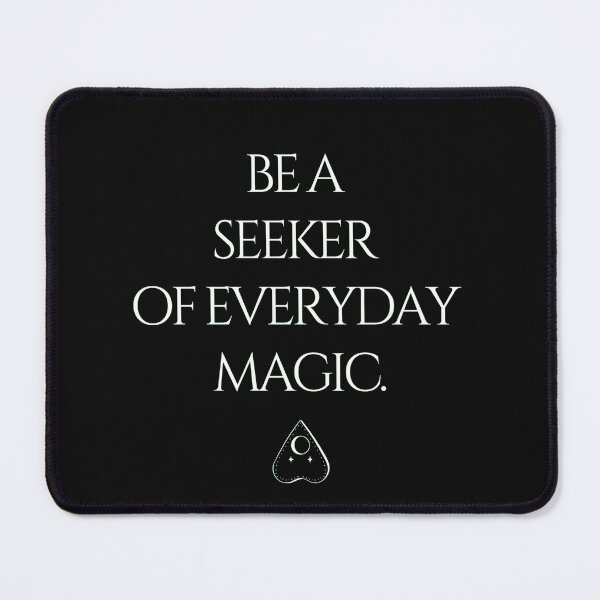 Item preview, Be a Seeker of Everyday Magic designed and sold by HalcyonFairy.