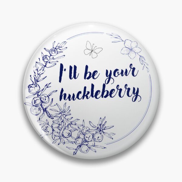 Item preview, I'll Be Your Huckleberry designed and sold by The Wandering Bookworm.
