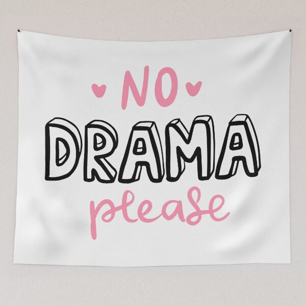 Item preview, No Drama Please designed and sold by Lukars77.