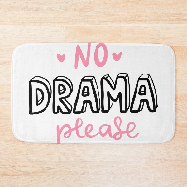 Item preview, No Drama Please designed and sold by Lukars77.