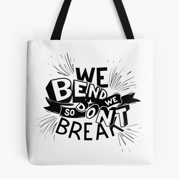 Item preview, We bend so we don't break designed and sold by Lukars77.