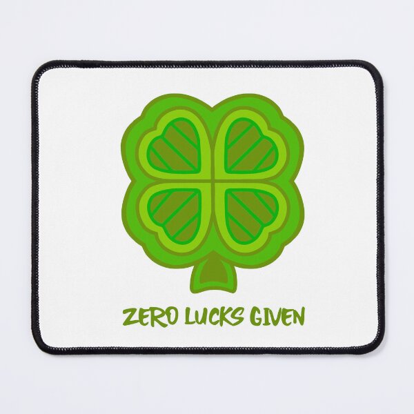 Item preview, Funny Zero Lucks Given Four Leaf Clover designed and sold by Sartoris Art.