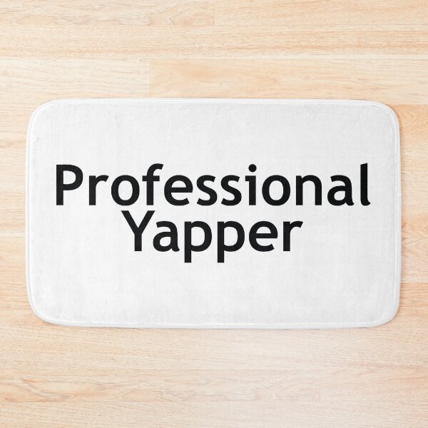 Item preview, Professional Yapper designed and sold by the-craft-shop.