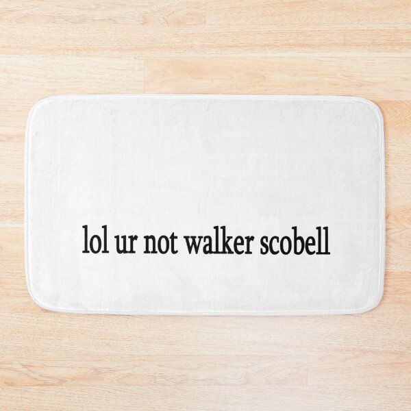 Item preview, lol ur not walker scobell designed and sold by Sasya.