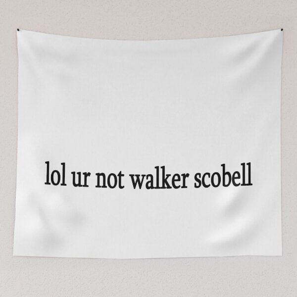 Item preview, lol ur not walker scobell designed and sold by Sasya.