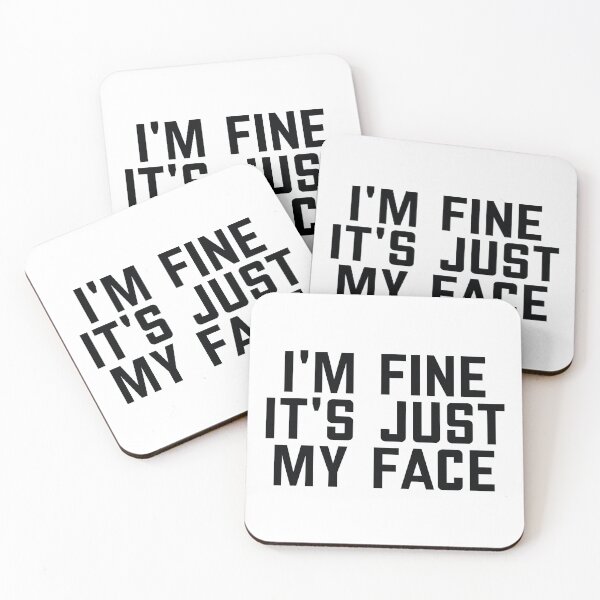 Item preview, I'm Fine It's Just My Face designed and sold by the-craft-shop.
