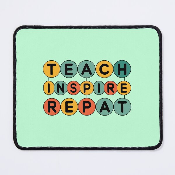 Item preview, teach inspire repeat colorful Teaching Superpower  designed and sold by bukajart.