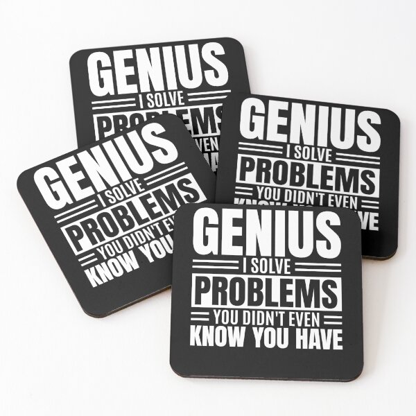 Item preview, Genius I Solve Problems You Didn't Know Funny designed and sold by PrintCrafting.