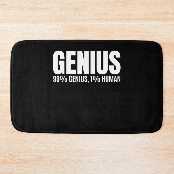Item preview, 99% Genius, 1% Human Funny Smart People designed and sold by PrintCrafting.