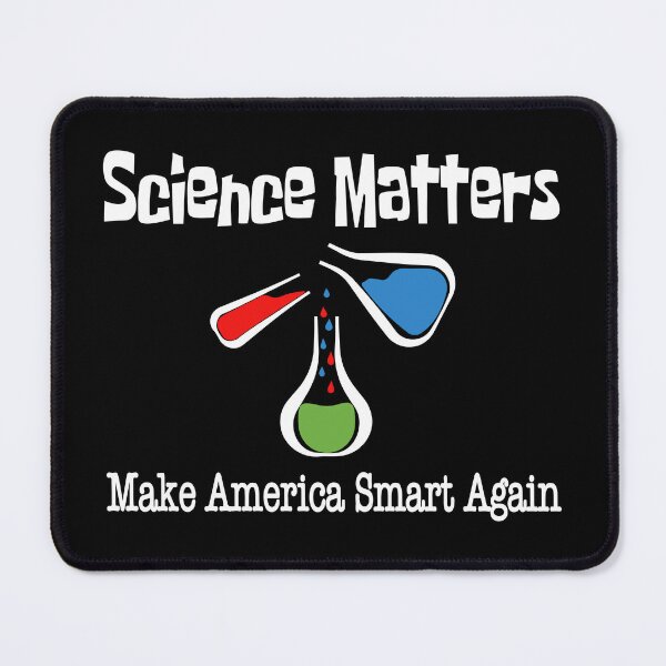 Item preview, Science Matters – Make America Smart Again Gift with Beakers for Science Lovers designed and sold by ScienceCorner.
