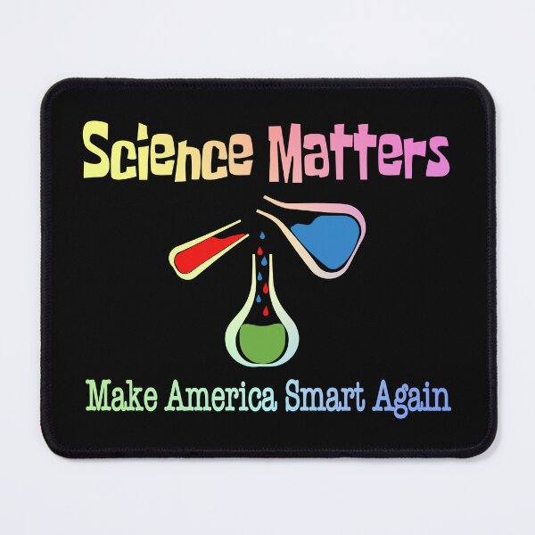 Item preview, Science Matters – Make America Smart Again Gift with Beakers for Science Lovers designed and sold by ScienceCorner.