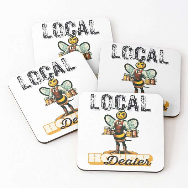 Item preview, Local Honey Dealer designed and sold by FattyBeaver.