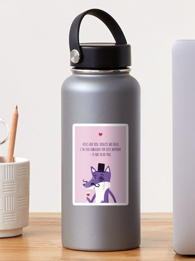 Thumbnail 1 of 3, Sticker, I’m too fabulous for just anyone - it has to be you - Valentine with Purple Fox Milord designed and sold by ItsPurpleFox.