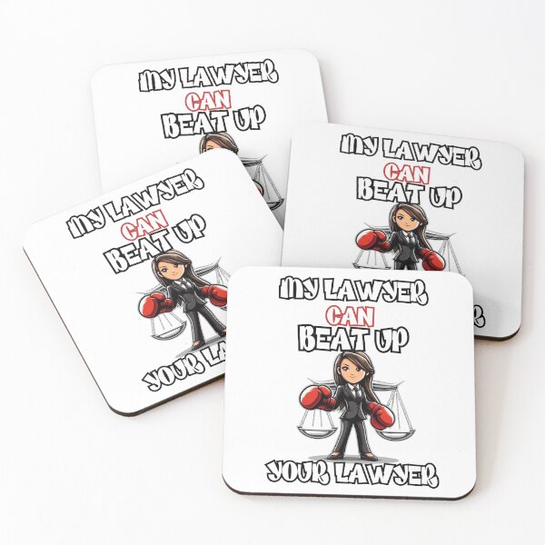 Item preview, My Lawyer Can Beat Up Your Lawyer designed and sold by zingbing.