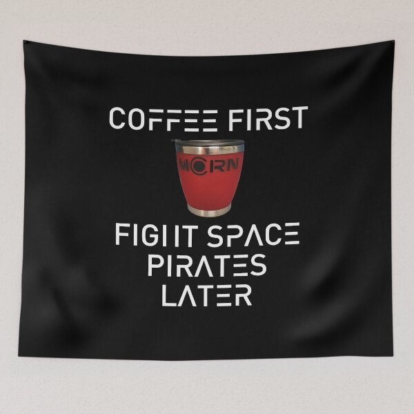 Item preview, Coffee First Fight Space Pirates Later designed and sold by Cat Lady Designs.