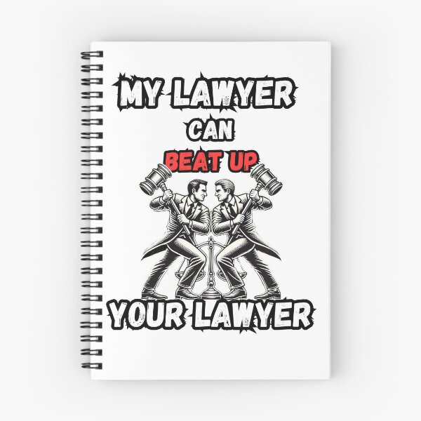 Item preview,   My Lawyer Can Beat Up Your Lawyer designed and sold by zingbing.