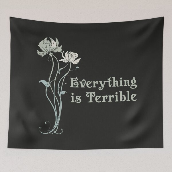Item preview, everything is terrible designed and sold by VariousGoodies.