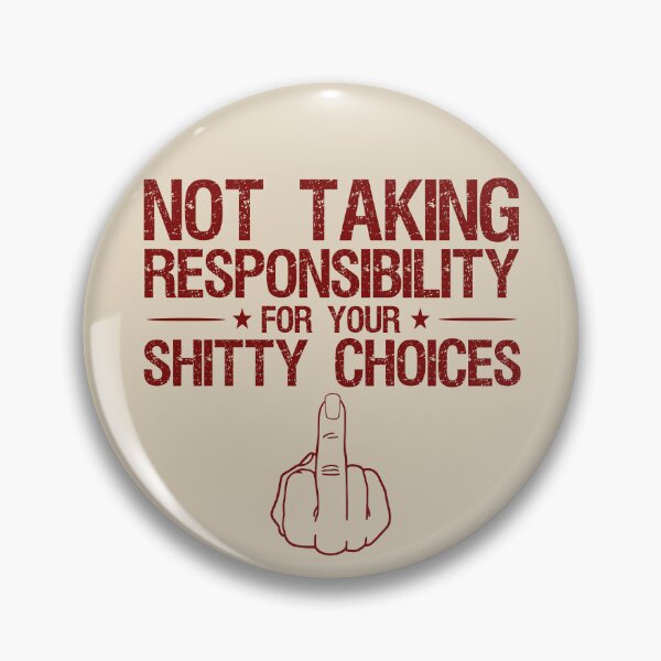 Artikelvorschau, not taking responsibility entworfen und verkauft von VariousGoodies.
