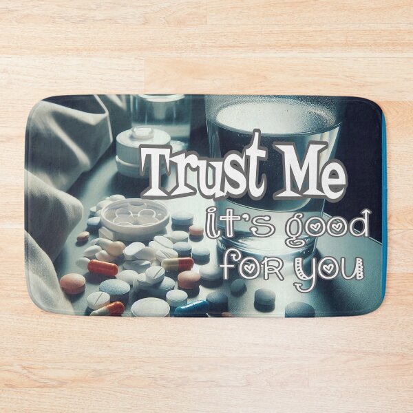 Item preview, Trust Me, It's Good For You designed and sold by Surreallytee.